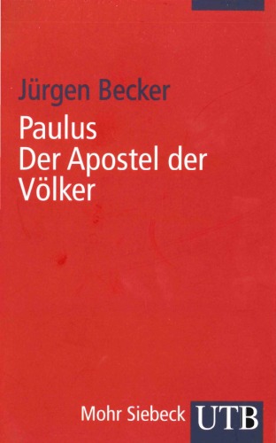 Paulus. Der Apostel der Völker, 3. Aufl. (Uni-Taschenbücher 2014)  