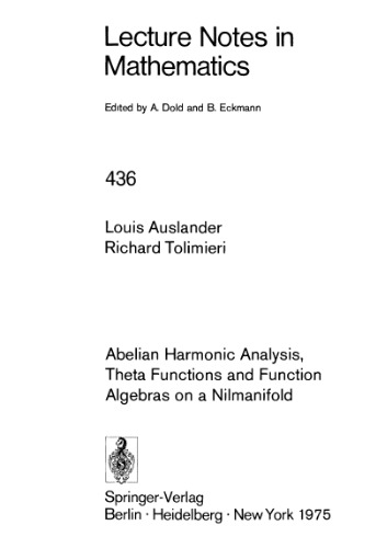 Abelian Harmonic Analysis Theta Functions and Function Algebras on a Nilmanifold