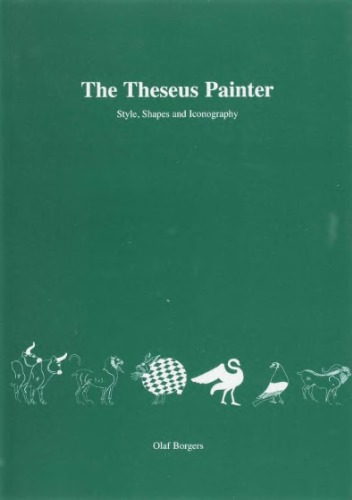 The Theseus painter. Style, shapes and Iconography  