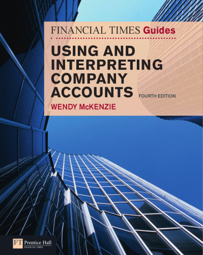 FT Guide to Using and Interpreting Company Accounts, 4th Edition (Financial Times Series)  