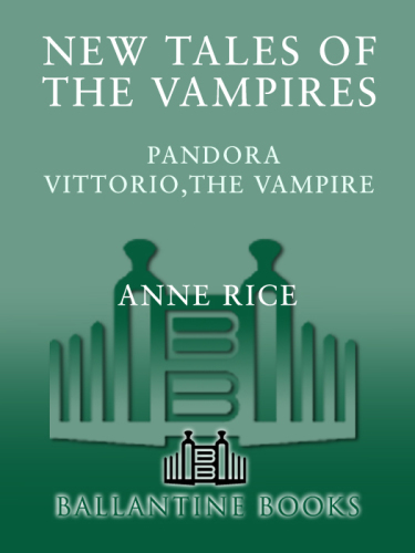 New Tales of the Vampires: Pandora and Vittorio the Vampire  