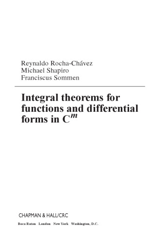 Integral theorems for functions and differential forms in Cm