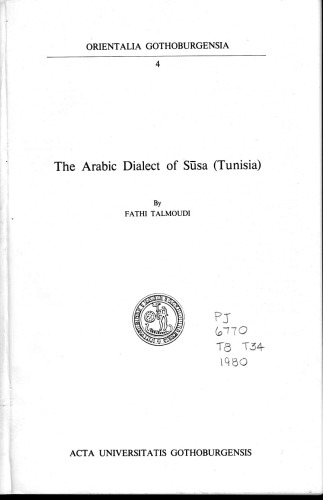 Texts in the Arabic Dialect of Susa (Tunsia Transcription, Translation, Notes and Glossary)  