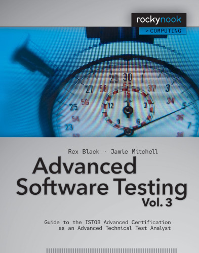 Advanced Software Testing - Vol. 3: Guide to the ISTQB Advanced Certification as an Advanced Technical Test Analyst  