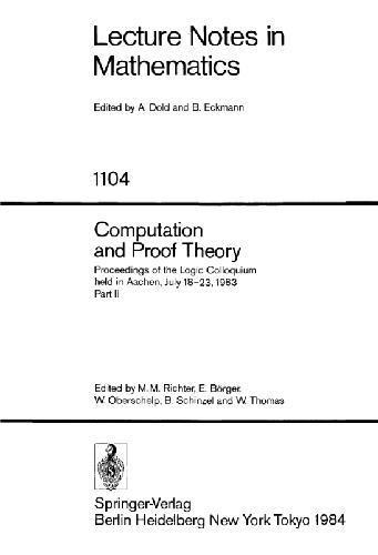 Proceedings of the Logic Colloquium. Held in Aachen, July 18-23, 1983: Part 2: Computation and Proof Theory 