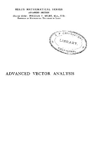 Advanced Vector Analysis with Application to Mathematical Physics 