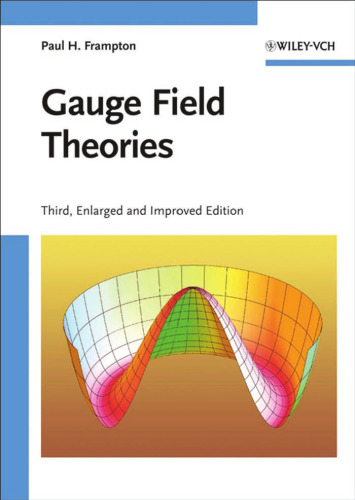 Gauge Field Theories (Third, Enlarged and Improved Edition)  