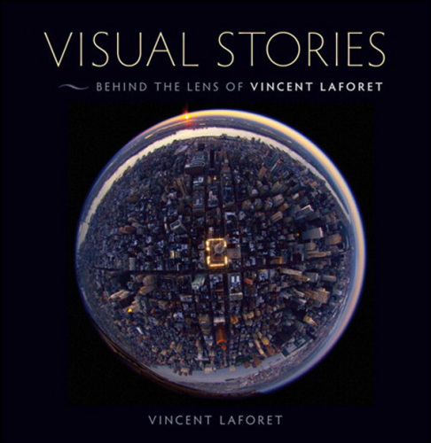 Visual Stories: Behind the Lens with Vincent Laforet  