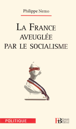 La France aveuglée par le socialisme