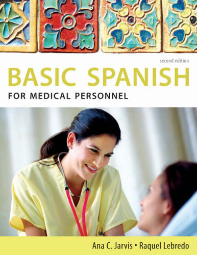 Spanish for Medical Personnel:  Series, Second Edition ( (Heinle Cengage))