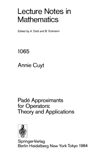 Pade Approximants for Operators. Theory and Applications