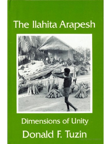 The Ilahita Arapesh: dimensions of unity  