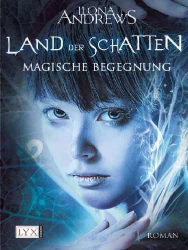 Magische Begegnung (Land der Schatten, Band 1)  