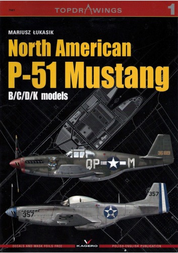 North American P-51 Mustang B C D K Models: TopdraWings 7001