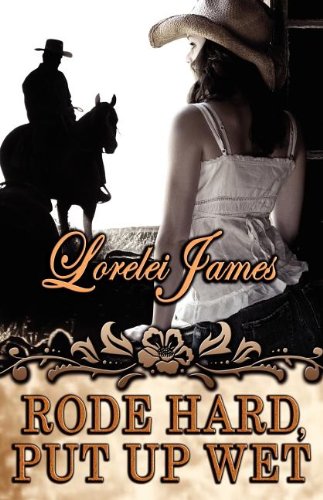 Rode Hard, Put Up Wet (Rough Riders #2)  