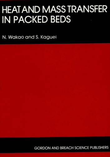 Heat And Mass Transfer In Packed Beds (Topics in Chemical Engineering, Volume 1)