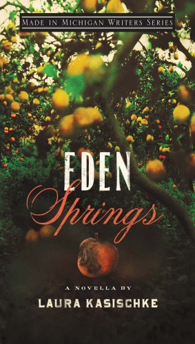 Eden Springs: a novella