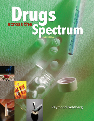 Drugs Across the Spectrum , Sixth Edition