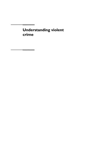 Understanding violent crime