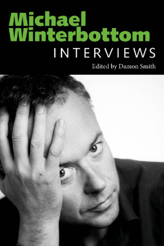 Michael Winterbottom: Interviews (Conversations with Filmmakers)  