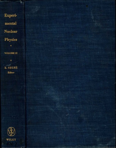 Experimental Nuclear Physics - Volume 2