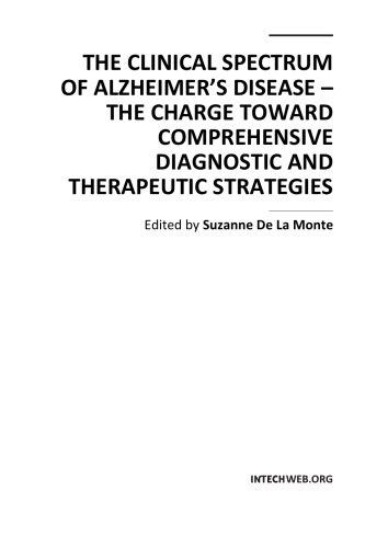 The Clinical Spectrum of Alzheimer’s Disease The Charge Toward Comprehensive Diagnostic and Therapeutic Strategies  