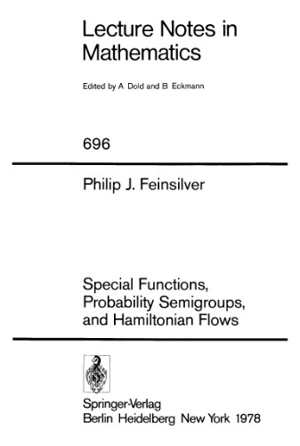 Special Functions Probability Semigroups and Hamiltonian Flows