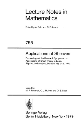 Applications of sheaves. Proceedings Symposium on Appl. Sheaf Theory, Durham, 1977