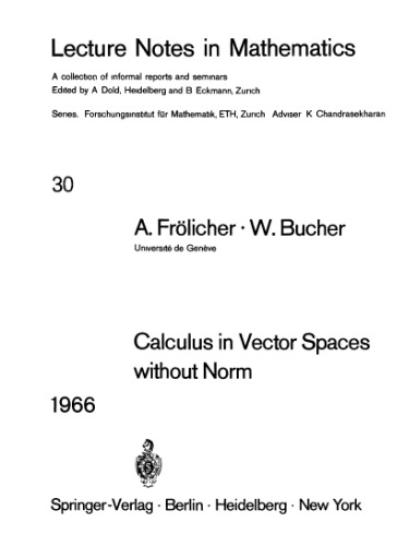 Calculus in Vector Spaces without Norm