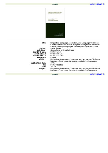 Georgetown University Round Table on Languages and Linguistics 1996. Linguistics, Language Acquisition, and Language Variation: Current Trends and Future Prospects  