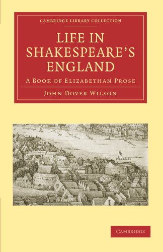 Life in Shakespeare’s England: A Book of Elizabethan Prose