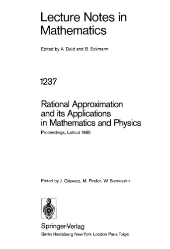 Rational Approximation and its Applications in Mathematics and Physics