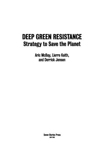 Deep Green Resistance: Strategy to Save the Planet  