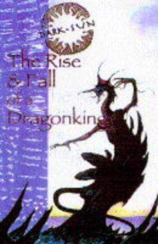 The Rise and Fall of a Dragon King  