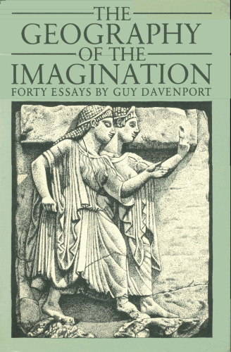 The Geography of the Imagination: Forty Essays (Nonpareil Book, 78)  