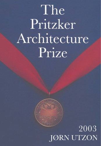 The Pritzker Architecture Prize 2003 (Jorn Utzon)  