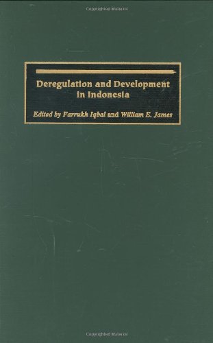 Deregulation and Development in Indonesia  