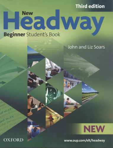 New Headway: Beginner Third Edition: Student's Book: Six-level general English course for adults (Headway ELT)