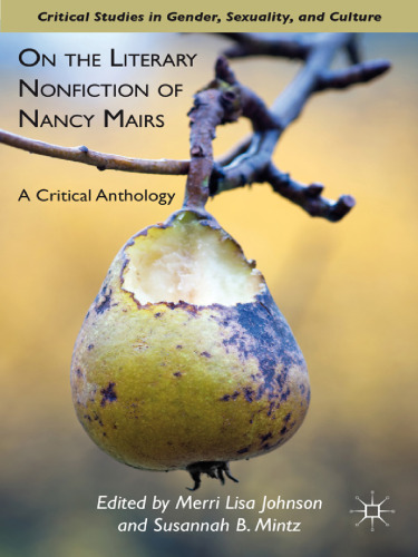 On the Literary Nonfiction of Nancy Mairs: A Critical Anthology  