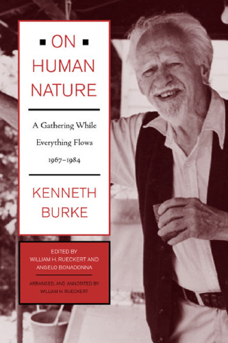 On Human Nature: A Gathering While Everything Flows, 1967-1984  