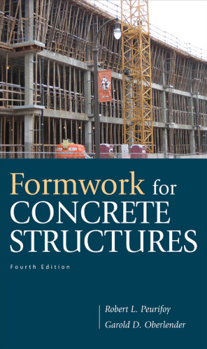 Formwork for Concrete Structures, 4th Edition  