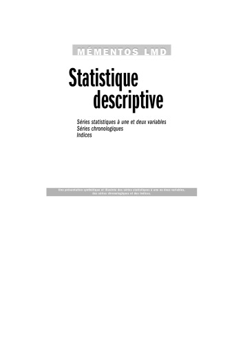 Statistique descriptive : Série statistique à une et deux variables, séries chronologiques, indices  