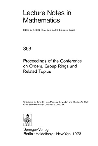 Proceedings of the Conference on Orders Group Rings and Related Topics