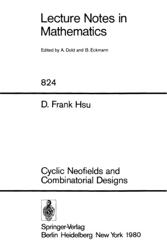 Cyclic Neofields and Combinatorial Designs