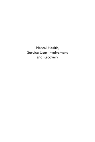 Mental health, service user involvement and recovery  