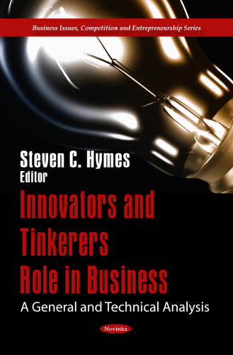 Innovators and Tinkerers Role in Business: A General and Technical Analysis  