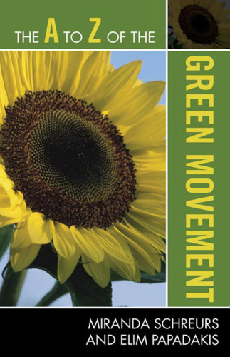 The A to Z of the Green Movement (The A to Z Guide Series)  