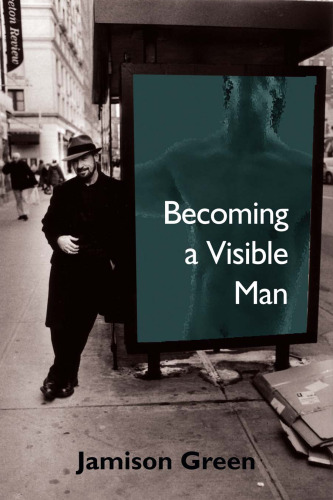 Becoming a Visible Man  