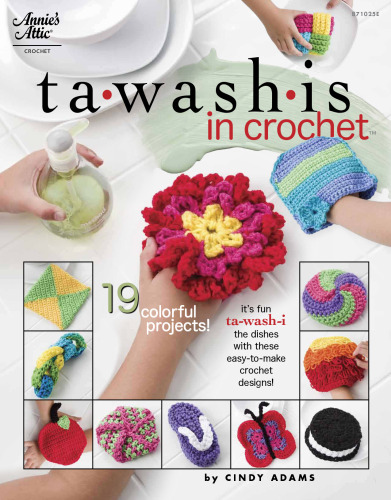 Tawashis in Crochet: 19 Colorful Projects!  