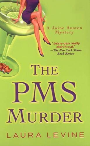 The PMS Murder: A Jaine Austen Mystery  